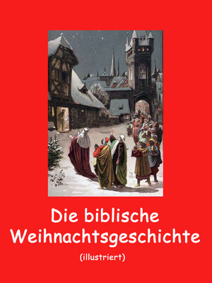 cover image of Die biblische Weihnachtsgeschichte